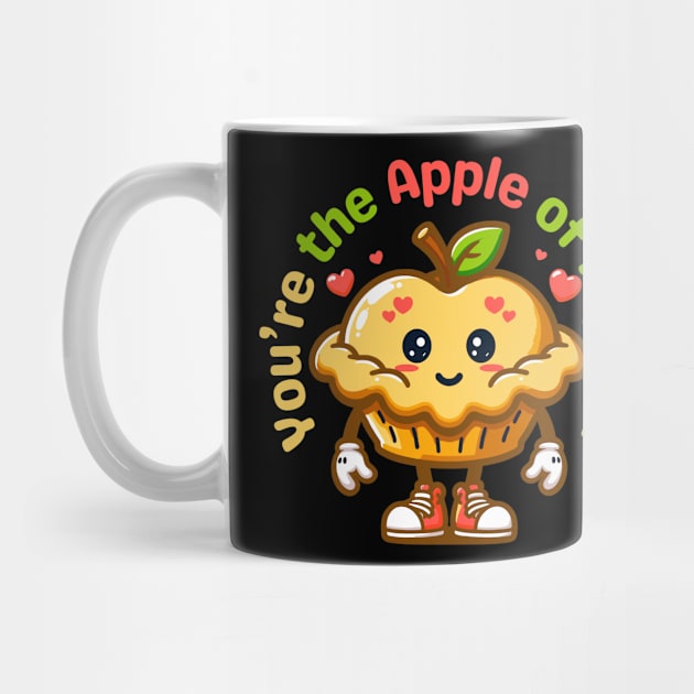 You Are the Apple of My Pie | Kawaii Cute Apple Pie Design for Valentine's Gift by Nora Liak